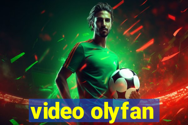 video olyfan